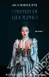 I  misteri di Udolpho -   #1 Serie I grandi classici del romanzo gotico. E-book. Formato EPUB ebook