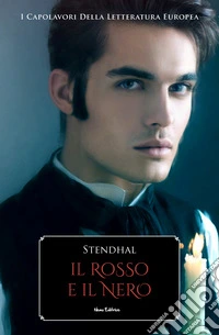 Il rosso e il nero. I Capolavori della Letteratura Europea. E-book. Formato EPUB ebook