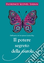 Il potere segreto della parola: Nella traduzione di Carmen Margherita Di Giglio. E-book. Formato EPUB ebook