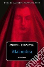 MalombraI grandi classici del romanzo gotico. E-book. Formato EPUB