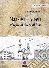 MARSIGLIA - ALGERI viaggio al chiaro di Luna. E-book. Formato EPUB ebook