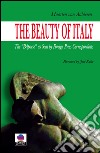 The Beauty of ItalyThe Belpaese as Seen by Foreign Press Correspondents. E-book. Formato EPUB ebook