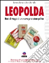 LEOPOLDA: Diario di viaggio di una nuova generazione politica. E-book. Formato EPUB ebook di Romana Ranucci