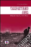 Viaggio letterario a Roma: Dala dolce vita alla grande bellezza. E-book. Formato EPUB ebook