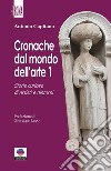 Cronache dal mondo dell'arte 1Storie curiose di artisti e dintorni. E-book. Formato EPUB ebook di Antonio Capitano