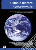 Clima e dintorniGiustizia ambientale e lotta al cambiamento climatico. E-book. Formato EPUB ebook