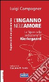 L'inganno nell'amore. Le figure della seduzione in Kierkegaard. E-book. Formato EPUB ebook