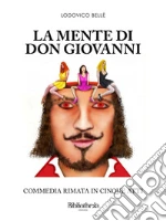 La mente di Don Giovanni. E-book. Formato EPUB