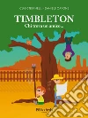 Timbleton: Chi trova un amico…. E-book. Formato EPUB ebook di Clio Stefanelli
