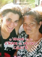 In viaggio per le strade del Messico celeste. E-book. Formato EPUB