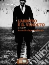 L'arbitro è il venduto - 2° Tempo: La radio dopo Audiradio. E-book. Formato EPUB ebook di Giulio Gargia