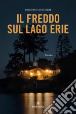 Il freddo sul Lago Erie. E-book. Formato EPUB