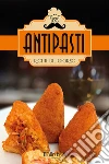 Ricette del giorno: Antipasti. E-book. Formato EPUB ebook di Lorenzo Rossi