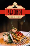 Ricette del giorno: Secondi. E-book. Formato EPUB ebook di Lorenzo Rossi