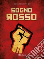 Sogno rosso. E-book. Formato EPUB ebook