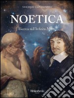 Noetica: Ricerca sull'Infinita Mente. E-book. Formato EPUB ebook