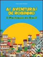 As aventuras de Robinho. E-book. Formato EPUB ebook