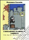 L'occasione fa bene al ladro. E-book. Formato PDF ebook di Francesco Caccetta