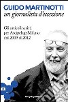 Guido Martinotti un giornalista d'eccezione. E-book. Formato EPUB ebook