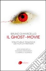 Il Ghost-movie: Struttura e tematiche dei film di fantasmi. E-book. Formato Mobipocket ebook