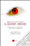 Il Ghost-movie: Struttura e tematiche dei film di fantasmi. E-book. Formato EPUB ebook di Bruno Di Marcello