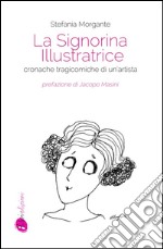 La signorina illustratrice. E-book. Formato PDF ebook