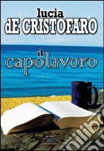 Il capolavoro. E-book. Formato EPUB