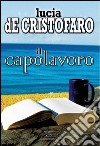 Il capolavoro. E-book. Formato EPUB ebook di Lucia De Cristofaro