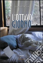 L'ottavo giorno. E-book. Formato EPUB