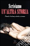 Scriviamo un'altra storia. Perché di silenzi, talvolta, si muore. E-book. Formato EPUB ebook