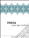 Fosca. E-book. Formato EPUB ebook