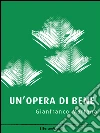 Un’opera di bene. E-book. Formato EPUB ebook di Gianfranco Martana