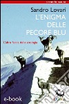 L'enigma delle pecore bluL'altra faccia della zoologia. E-book. Formato EPUB ebook di Sandro Lovari