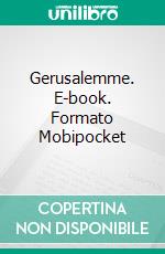 Gerusalemme. E-book. Formato Mobipocket ebook