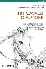 101 cavalli d&apos;autore. E-book. Formato EPUB ebook