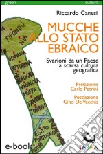 Mucche allo stato ebraicoSvarioni da un Paese a scarsa cultura geografica. E-book. Formato EPUB ebook