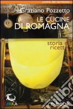 Le cucine di RomagnaStoria e ricette. E-book. Formato EPUB ebook