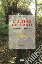 L'ultimo dei Santi. E-book. Formato Mobipocket ebook