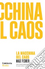 La Macchina del caos. E-book. Formato EPUB ebook