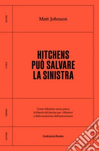 Hitchens può salvare la sinistra. E-book. Formato EPUB ebook