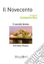 Il Novecento, arti visive e musica. E-book. Formato EPUB