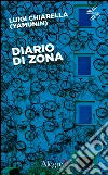 Diario di zona. E-book. Formato EPUB ebook di Luigi Chiarella