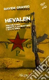 Hevalen: Perché sono andato a combattere l'Isis in Siria. E-book. Formato EPUB ebook di Davide Grasso