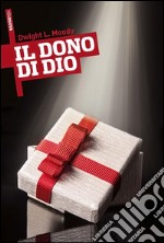 Il dono di Dio. E-book. Formato EPUB ebook