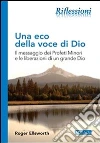 Una eco della voce di Dio. E-book. Formato EPUB ebook di Roger Ellsworth