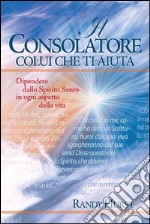 Il Consolatore, Colui che ti aiuta. E-book. Formato EPUB ebook