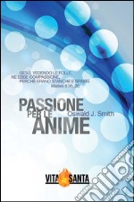 Passione per le anime. E-book. Formato EPUB ebook