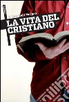 La vita del cristiano. E-book. Formato EPUB ebook di G. Campbell Morgan