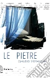 Le Pietre. E-book. Formato EPUB ebook di Claudio Morandini