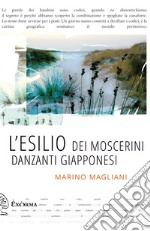 L'esilio dei moscerini danzanti giapponesi. E-book. Formato EPUB ebook